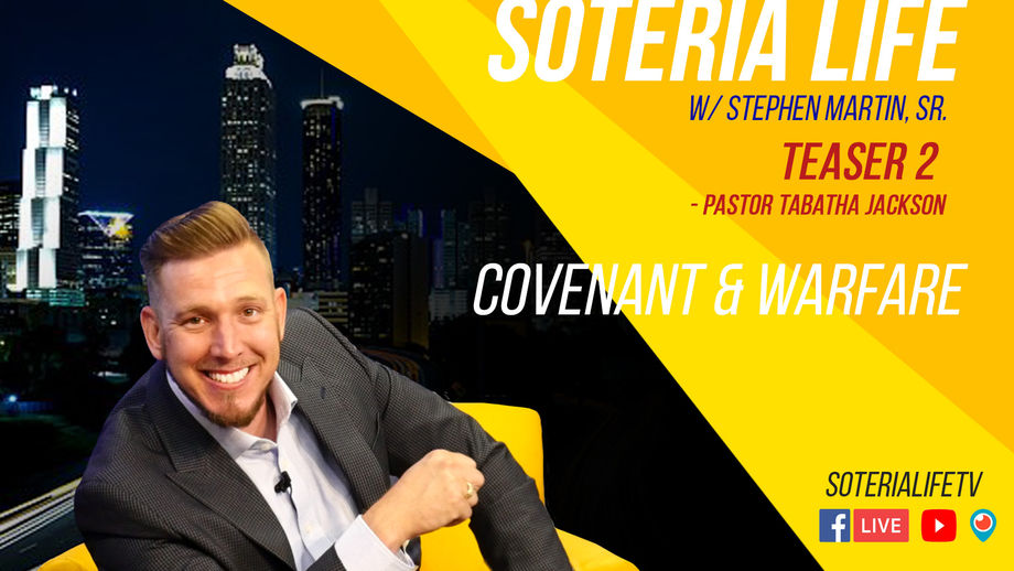 Soteria Life Live: New Season Broadcast Teaser - S3T1 - w/ Stephen Martin, Sr. - Special Guest Pastor Tabatha Jackson